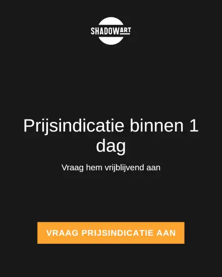 Prijsindicatie binnen 1 dag. Vraag hem vrijblijvend aan